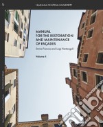 Manual for the restoration and maintenance of façades. Vol. 1 libro