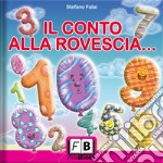 Il conto alla rovescia... e viceversa libro