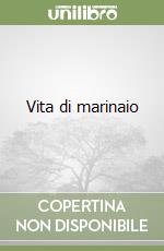 Vita di marinaio libro