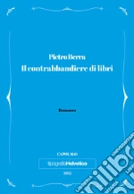 Il contrabbandiere di libri libro