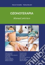 Ozonoterapia. Manual práctico. Ediz. integrale