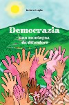 Democrazia una montagna da difendere libro