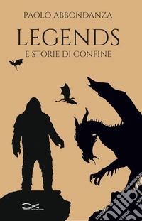 Legends e storie di confine