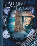 Allarme fantasmi. Ediz. illustrata libro