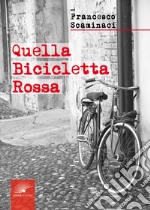 Quella bicicletta rossa libro