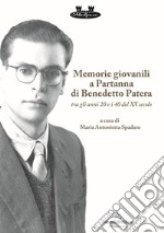 Memorie giovanili a Partanna di Benedetto Patera. Tra gli anni 20 e i 40 del XX secolo libro