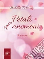 Petali d'anemoni libro