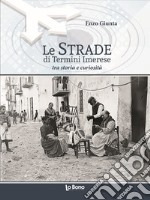 Le strade di Termini Imerese tra storia e curiosità