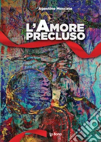 L'amore precluso