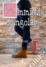 Femminile singolare libro