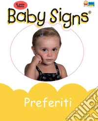 Preferiti. Board book. Ediz. illustrata