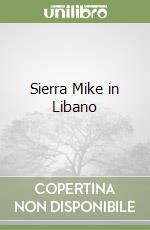 Sierra Mike in Libano libro