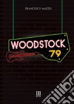 Woodstock '79 libro