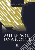 Mille soli una notte libro