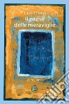 Il Paese delle Meraviglie. Parte prima libro