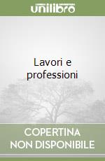 Lavori e professioni libro