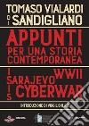 Da Sarajevo alla cyberwar. Appunti per una storia contemporanea libro