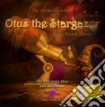 The wondrous world of Otus the Stargazer. «The anti-magic filter». Lean about our moon. Ediz. italiana e inglese