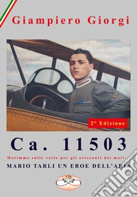 Ca. 11503. Mario Tarli un eroe dell'aria libro