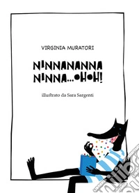 Ninnananna, Ninna... ohoh! libro