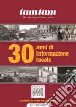 30 anni di informazione locale. L'Umbria e la media valle del Tevere. Nuova ediz.