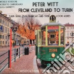 Peter Witt from Cleveland to Turin. Turin Series 2500 tramcars and their look-alikes. Ediz. illustrata libro