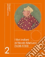 I libri indiani di Nicolò Manucci (1638-1720)