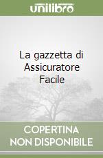 La gazzetta di Assicuratore Facile