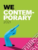 We contemporary 2021. Ediz. italiana, inglese e russa libro