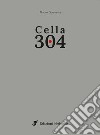 Cella 304 libro