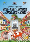 Mucche al pascolo al supermercato non trovano l'uscita di sicurezza. Mucche con identità di genere fluida chiedono di essere munte per allattare il mondo per conto terzi senza tutela ambientale libro