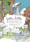 Lello e Lella e il camper magico libro