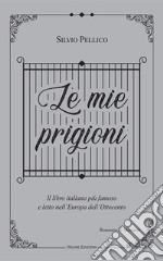 Le mie prigioni libro