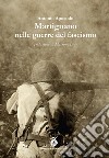 Martignano nelle guerre del fascismo libro