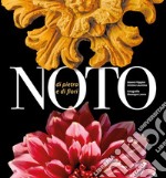 Noto «di pietra e di fiori»