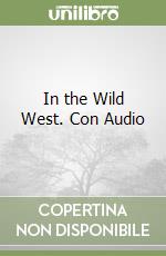 In the Wild West. Con Audio