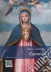 Carmina. Testo italiano a fronte libro