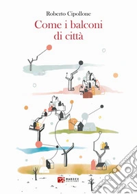 Come i balconi di città