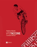Vito Taccone. Il camoscio d'Abruzzo libro