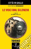 Le voci dal silenzio. I casi di Gabriele Capala. Vol. 2 libro