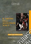 Il carisma degli Agostiniani Scalzi. Ediz. italiana, inglese, portoghese e spagnola libro