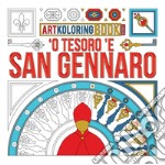 'O Tesoro 'e San Gennaro. Artkoloring book junior. Ediz. dialetto napoletano e inglese libro