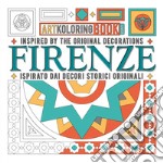 Firenze. Inspired by the original decorations-Ispirato dai decori storici originali. Artkoloring book junior. Ediz. bilingue libro