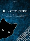 Il Gatto Nero. L'universo dei talismani e degli amuleti fra tradizione e modernità libro di Sibilla Astro