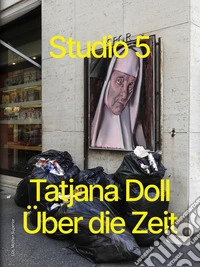 Tatjana Doll Über die Zeit. Studio 5 libro