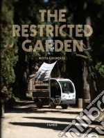 The Restricted Garden. Botta e risposta libro