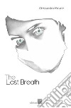 The last breath libro di Pirrone Alessandro