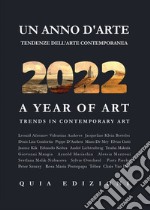 Un anno d'arte 2022. Tendenze dell'arte contemporanea. Ediz. italiana e inglese