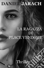 La ragazza di Place Vendôme libro