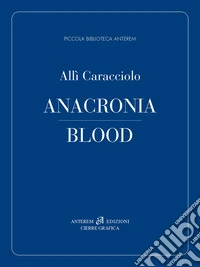 Anacronia. Blood